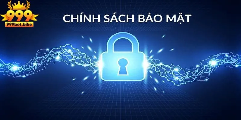 Thông tin về chính sách bảo mật 999BET