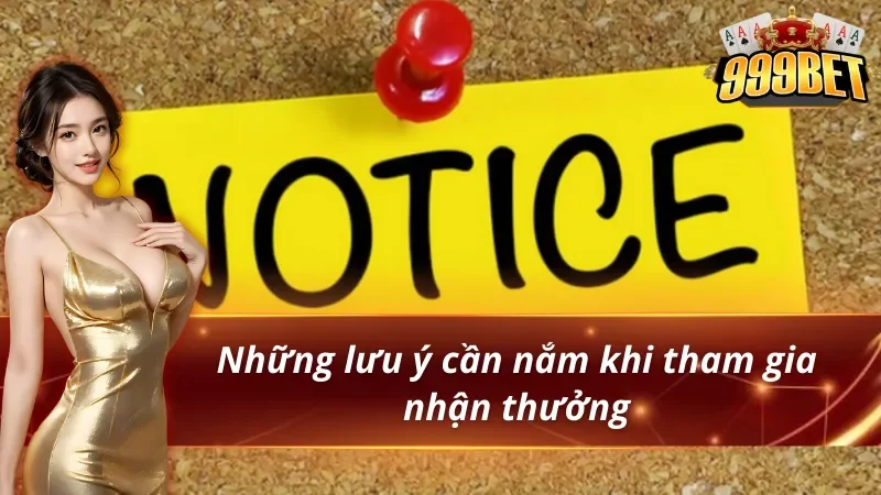 Các lưu ý khi tham gia khuyến mãi 999bet