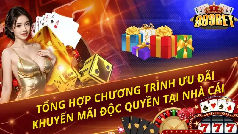 Khuyến mãi đặc biệt dành cho tân thủ của 999BET